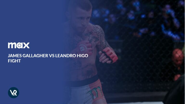 Watch-James-Gallagher-vs-Leandro-Higo-Fight-in Singapore-on-Max