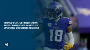 Vikings’ Star Justin Jefferson Takes Center Stage in Netflix’s Upcoming Docuseries ‘Receiver’