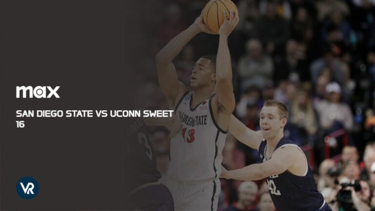 Watch-San-Diego-State-vs-UConn-Sweet-16-in-New Zealand-on-Max