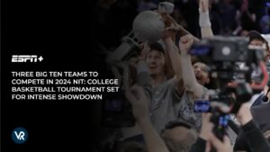 Three Big Ten Teams to Compete in 2024 NIT: College Basketball Tournament Set for Intense Showdown