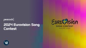 How to Watch 2024 Eurovision Song Contest in Australia on Peacock 