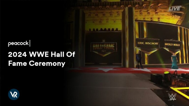 watch-2024-WWE-Hall-Of-Fame-Ceremony-in-Spain-on-Peacock-with-ExpressVPN