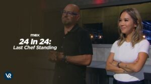 How To Watch 24 In 24: Last Chef Standing Outside USA on Max [Online Free]