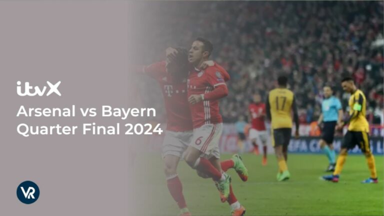 watch-Arsenal-vs-Bayern-quarter-final-2024-outside UK