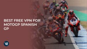 The Best Free VPN For MotoGP Spanish GP In UK For Audiences  In 2024