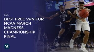 Best Free VPN For NCAA March Madness Championship Final on CBS in South Korea