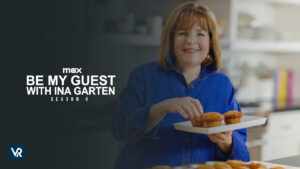 How to Watch Be My Guest with Ina Garten Season 4 Outside USA on Max [Easy Guide]