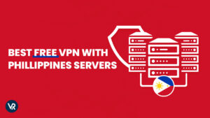 Best Free VPN With Philippines Servers in Hong Kong in 2024