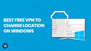 Best Free VPN to Change Location on Windows in Hong Kong | Top Picks 2024