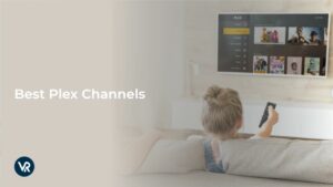 The Best Plex Channels for Streaming in 2024