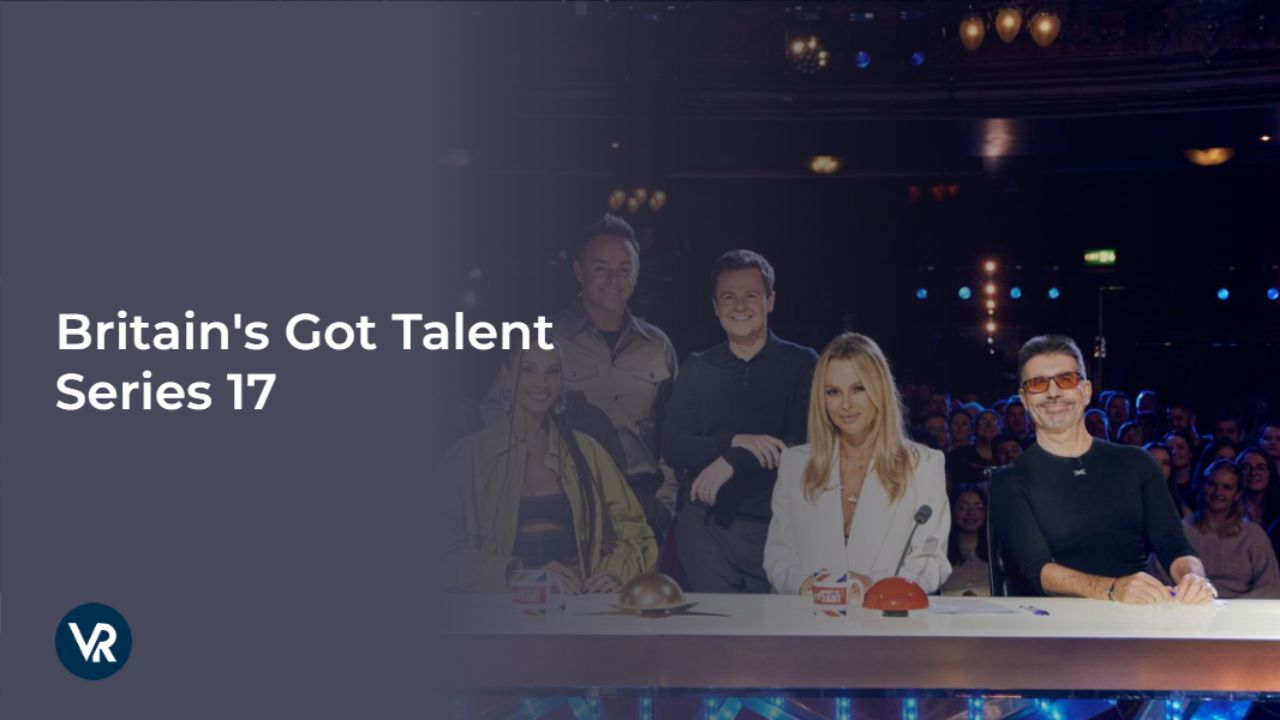 Watch Britain's Got Talent series 17 on TV outside USA