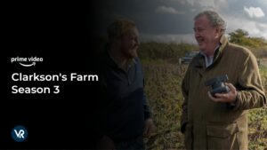How to Watch Clarkson’s Farm Season 3 in France on Amazon Prime