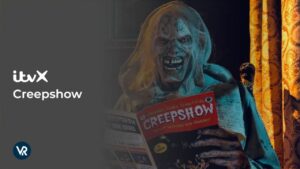 How To Watch Creepshow Series Outside UK on ITVX [Online Free]