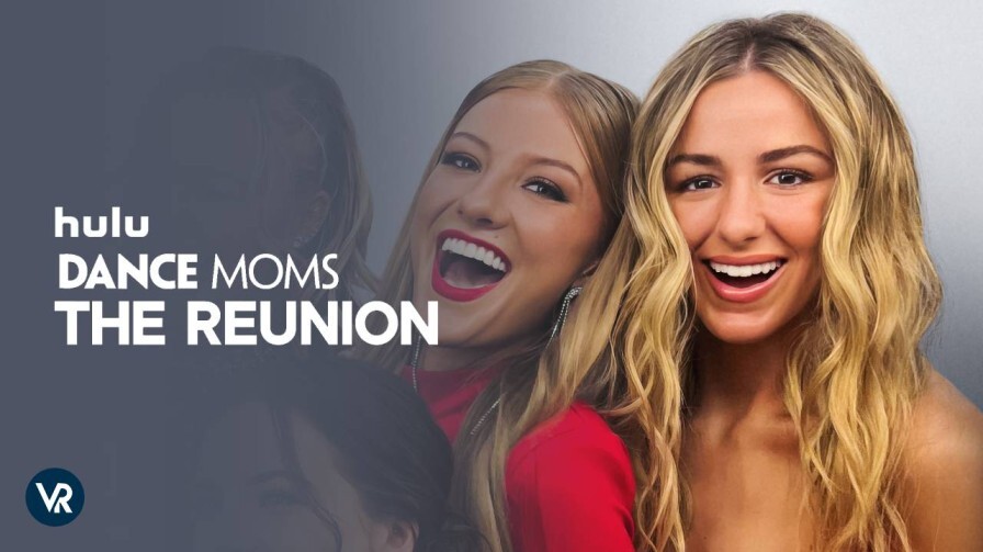 Watch-Dance-Moms-The-Reunion-[intent origin="outside" tl="in" parent="us"]-[region variation="2"]-on-Hulu