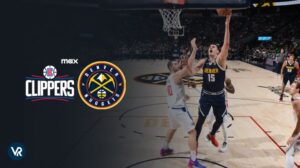 How To Watch Denver Nuggets vs LA Clippers NBA Game Outside US on Max [Free Guide]