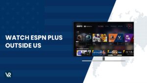 How to Watch ESPN Plus in El Salvador [March 2024 Updated]
