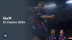 How To Watch El Clasico 2024 in USA [Online Free]