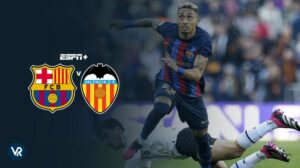 How to Watch FC Barcelona vs Valencia Spanish La Liga In Japan on ESPN Plus
