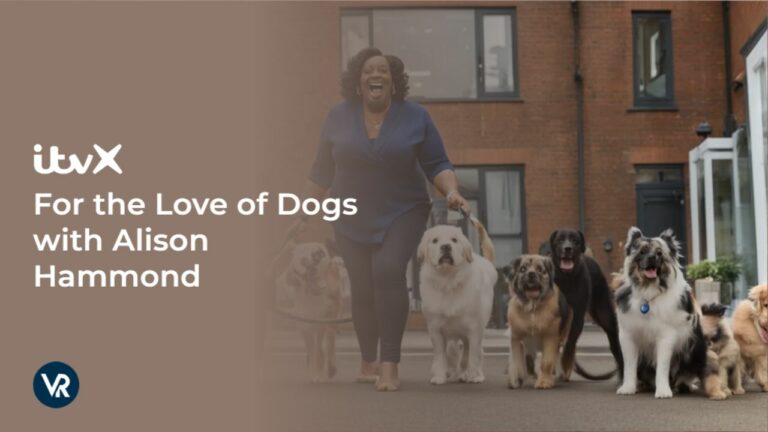 Watch-For-theLove of Dogs with Alison Hammond