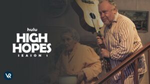How To Watch High Hopes Season 1 Outside USA On Hulu [In 4K Result]