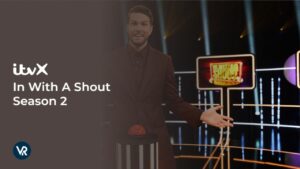 How to Watch In With A Shout Season 2 in France on ITVX [Watch for Free]