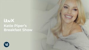 How To Watch Katie Piper’s Breakfast Show in USA on ITVX [Watch Now]