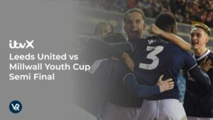 How to Watch Leeds United vs Millwall Youth Cup Semi Final in USA [Free Easy Guide]