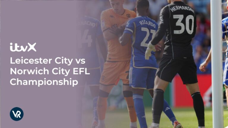 watch-Leicester-City-vs-Norwich-City-EFL-Championship-outside UK