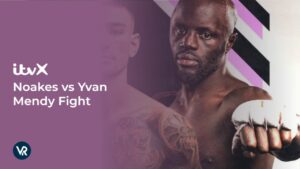 How to Watch Sam Noakes vs Yvan Mendy Fight in USA [Watch Live Fight Now]
