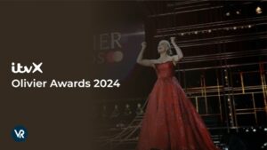 How To Watch Olivier Awards 2024 in USA on ITVX [Easy Steps]