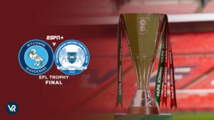How to Watch Peterborough vs Wycombe Final EFL Trophy Outside USA ESPN Plus