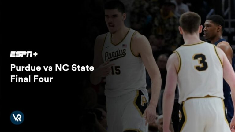 Watch-Purdue-vs-NC-State-Final-Four-in-New Zealand-on-ESPN-Plus