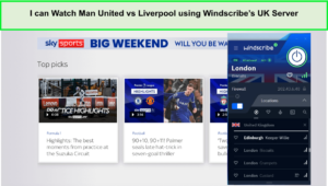 I-can-Watch-Man-United-vs-Liverpool-using-Windscribes-UK-server-in-Canada