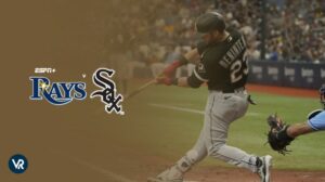 How to Watch Tampa Bay Rays vs Chicago White Sox MLB Outside USA on ESPN Plus