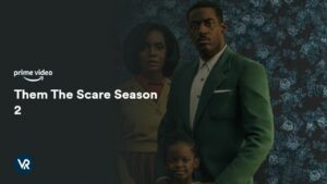 How to Watch Them The Scare Season 2 in South Korea on Amazon Prime