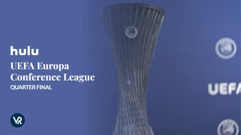 Watch-UEFA-Europa-Conference-League-Quarter-Final--on-Hulu

