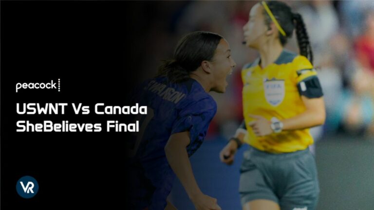 Watch-USWNT-Vs-Canada-SheBelieves-Final-in-UK-on-Peacock