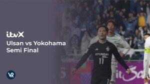 How To Watch Ulsan vs Yokohama Semi Final in USA [Online Free]