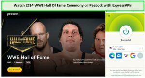 unblock-2024-WWE-Hall-Of-Fame-Ceremony-in-Netherlands-on-Peacock-with-ExpressVPN