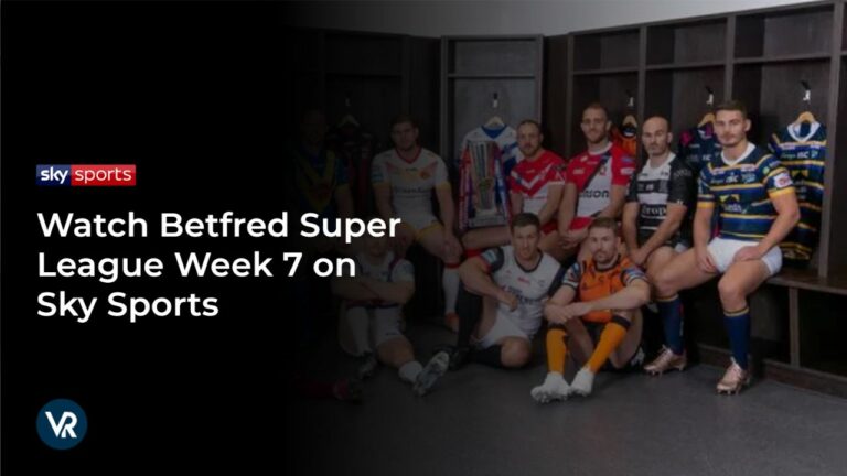 Watch-Betfred-Super-League-Week-7-Fixtures-in New Zealand on Sky Sports