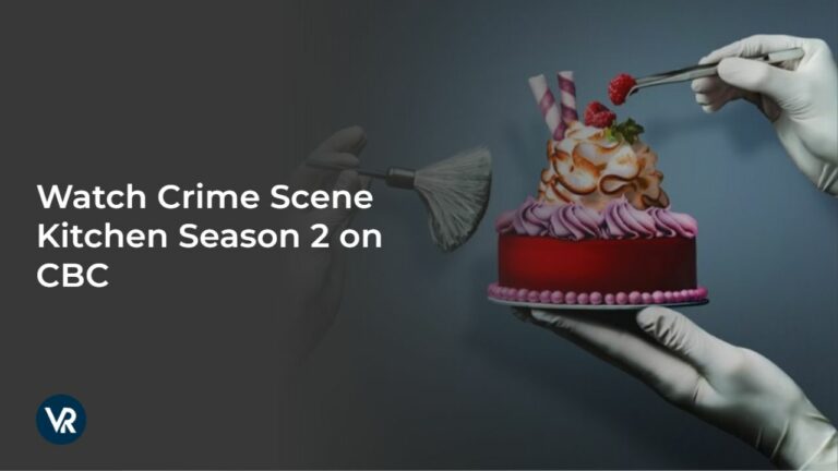 Watch-Crime-Scene-Kitchen-Season-2-[intent-origin="Outside"-tl="in"-parent="ca"]-[region-variation="2"]-on-CBC