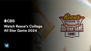 Watch Reese’s College All Star Game 2024 in France on CBS