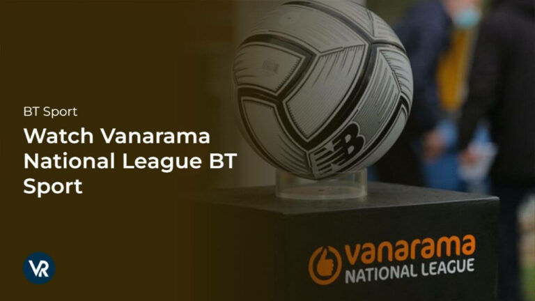 watch-vanarama-national-league-live-match-on-bt-sport