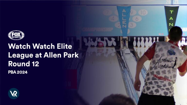 discover-how-to-watch-elite-league-at-allen-park-round-12-pba-outside-USA-on-fox-sports