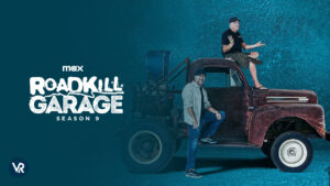 How to Watch Roadkill Garage Season 9 Outside USA on Max [Easy Method]