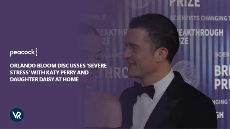 Orlando Bloom Discusses Severe Stress with Katy Perry and Daughter Daisy at Home