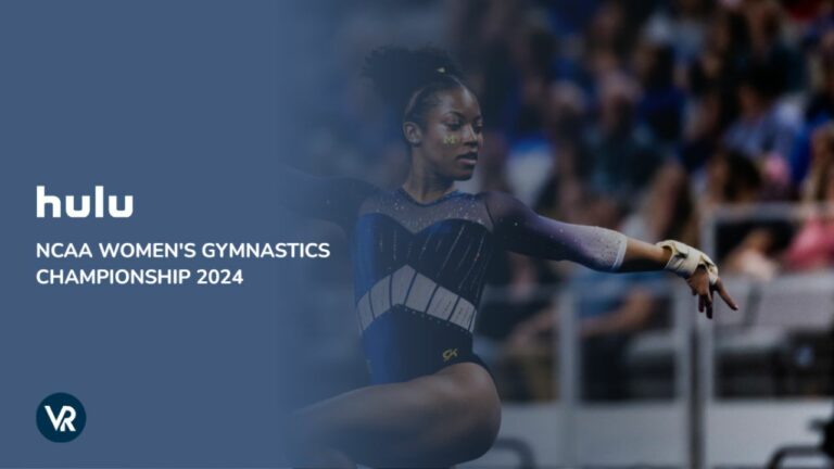 Watch-NCAA-Womens-Gymnastics-Championship-2024-outside-USA-on-Hulu