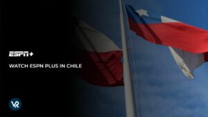 How to Watch ESPN Plus in Chile [April 2024 Updated]