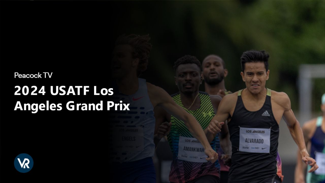 watch-2024-USATF-los-angeles-Grand-Prix-[intent origin='outside' tl='in' parent='us']-[region variation='5']-on-Peacock