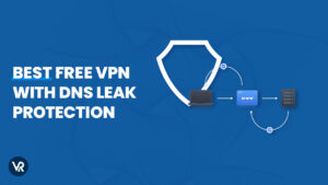 Best Free VPN with DNS Leak Protection in USA 2024
